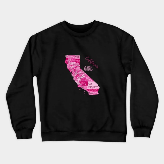 California girl Crewneck Sweatshirt by Love My..